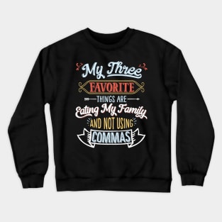 Grammar Police T-Shirt Funny Comma Punctuation Shirt Crewneck Sweatshirt